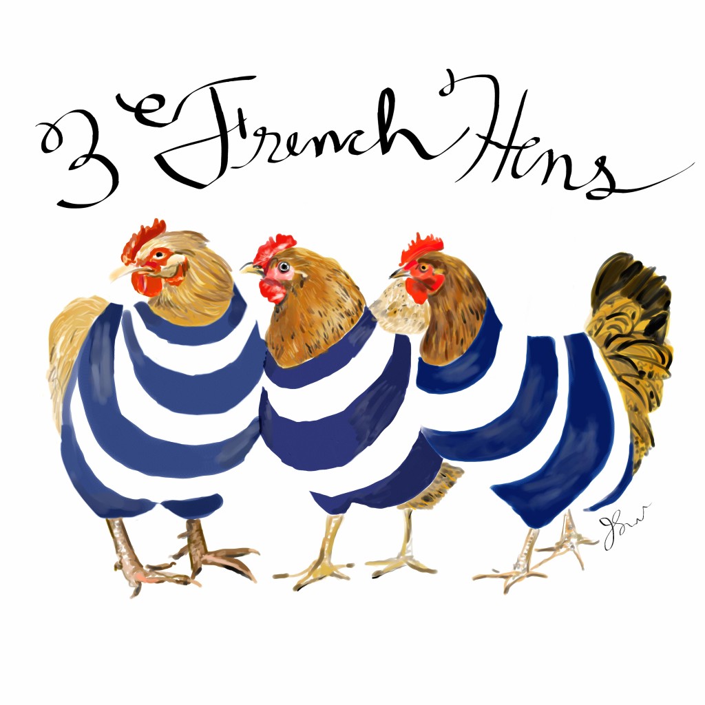 3 French hens Jessie Kanelos Weiner